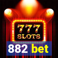 882 bet